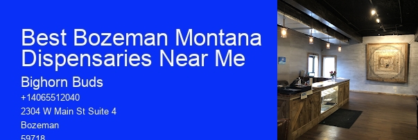 Best Bozeman Montana Dispensaries Near Me
