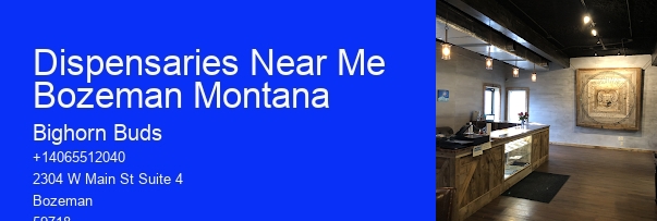 Dispensaries Near Me Bozeman Montana